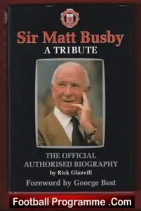 Manchester United Sir Matt Busby Tribute Book – Signed Autographed