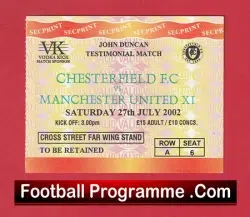 Chesterfield v Manchester United 2002 - Ticket John Duncan Testimonial - football memorabilia