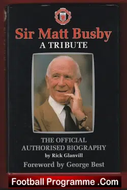 Manchester United Sir Matt Busby Tribute Book – Signed Autographed
