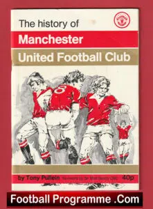 Manchester United History Of Book – Tony Pullein 1976 2nd Edition