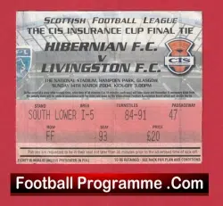 Hibernian Hibs v Livingston 2004 – Scottish Cup Final Ticket
