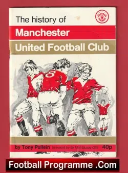 Manchester United History Of Book - Tony Pullein 1976 2nd Edition - football memorabilia