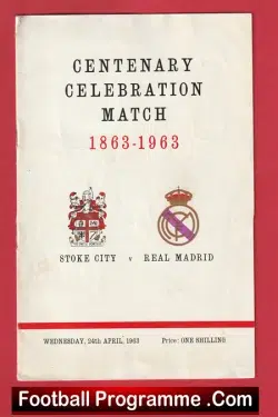 Stoke City v Real Madrid 1963 - Centenary Match Pushkas - Di Stefano - football programme