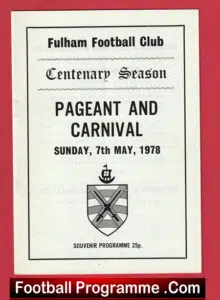 Fulham Footballl Club Pageant Carnival 1978 – Centenary Season