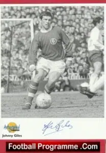 Leeds United Johnny Giles Autographed Signed Picture Card