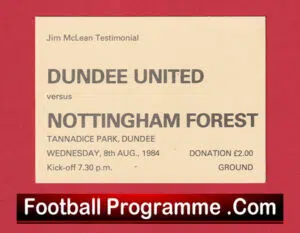 Dundee United v Nottingham Fore4st 19984 – Ticket Jim McLean Testimonial
