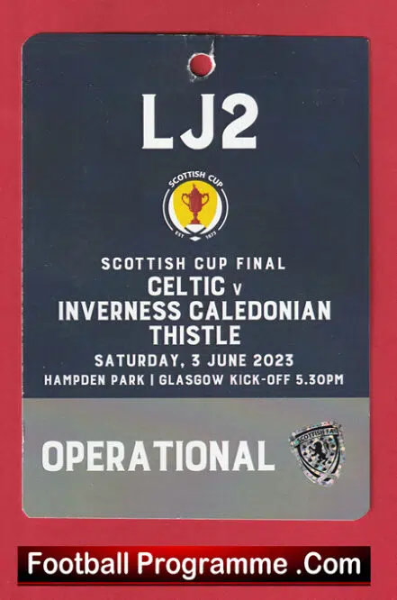 Glasgow Celtic v Inverness Caledonian Thistle 2023 – Cup Final Lanyard Ticket