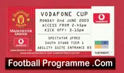 Manchester United v Vodafone Cup 2003 - Day 1 Man Utd Ticket - football memorabilia