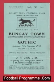 Bungay Town v Gothic 1952 – Norfolk and Suffolk League 1950s