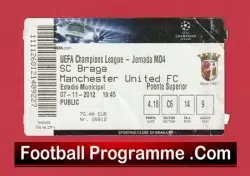 Braga v Manchester United 2012 - Match Ticket Portugal - football memorabilia