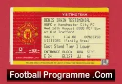 Manchester United Denis Irwin Testimonial Ticket 2000 Man Utd Ticket - football memorabilia