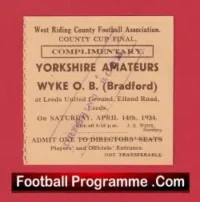Yorkshire Amateurs v Wyke OB Bradford 1934 – Cup Final Ticket Genuine
