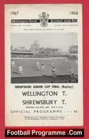 Wellington Town v Shrewsbury Town 1968 – Senior Cup Final Replay