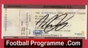 Motherwell v Glasgow Celtic 2008 – Signed Football Ticket