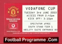 Manchester United v Vodafone Cup 2003 – Day 2 Man Utd Ticket