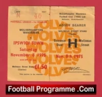 Wolves Wanderers v Ipswich Town 1975 – Match Ticket