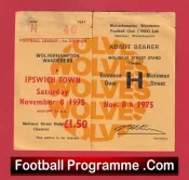 Wolves Wanderers v Ipswich Town 1975 – Match Ticket