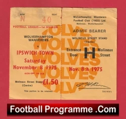 Wolves Wanderers v Ipswich Town 1975 - Match Ticket - football memorabilia