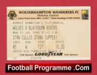 Wolves Wolverhampton v Blackburn Rovers 1998 – Ticket Dennison Testimonial