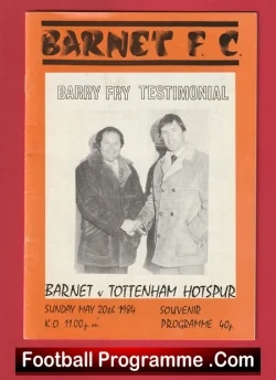 Barry Fry Testimonial Benefit Match Barnet 1984 - plus George Best - football programme