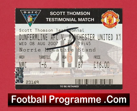 Dunfermline Athletic v Manchester United 2007 - Scott Thomson Testimonial Ticket - Image 2