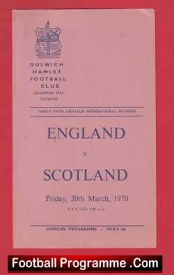 England v Scotland 1970 - Amateur International Dulwich Hamlet - football programme