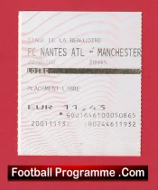 Nantes v Manchester United 2002 – Match Ticket France French