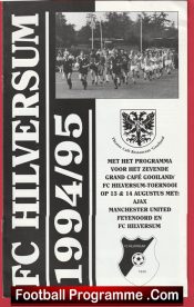 Hilversum v Manchester United 1994 – Netherlands Holland