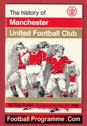 Manchester United History Of Book – Tony Pullein 1976 2nd Edition