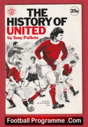 Manchester United History Of Book – Tony Pullein 1976 2nd Edition