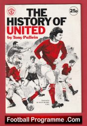 Manchester United History Of Book – Tony Pullein 1976 2nd Edition