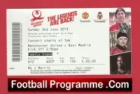 Manchester United v Real Madrid 2013 – Legends Match Ticket