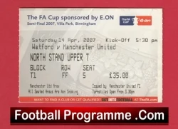 Watford v Manchester United 2007 - FA Cup Semi Final Match Ticket - football memorabilia