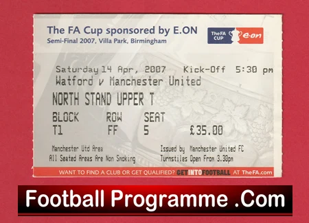 Watford v Manchester United 2007 - FA Cup Semi Final Match Ticket - Image 2