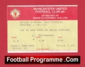 Manchester United v Glasgow Celtic 1990 Bryan Robson Testimonial Ticket