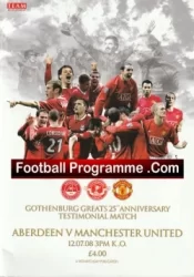 Aberdeen v Manchester United 2008 Gothenburg Greats Testimonial Benefit