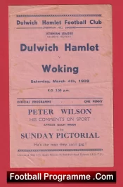 Dulwich Hamlet v Woking 1939 – 1930s Old Football Programmes