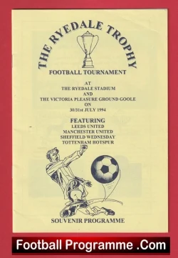 Ryedale Trophy Goole - Manchester United Leeds - Spurs 1994 + David Beckham - football programme