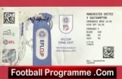 Southampton v Manchester United 2017 – Match Ticket Cup Final