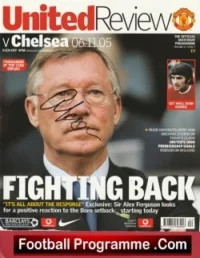 Manchester United v Chelsea 2005 – Multi Signed Ferguson + Rio Etc