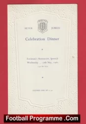 Ipswich Town FC Silver Jubilee Celebration Dinner Menu 1961
