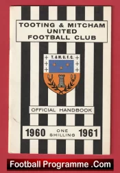 Tooting Mitcham United Football Club Official Handbook 1960 – 1961