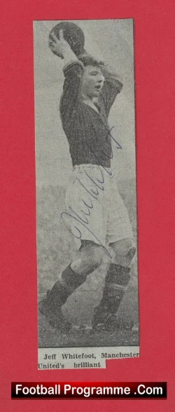 Manchester United Jeff Whitefoot Autograph Signed Picture Man Utd 1940s - football memorabilia