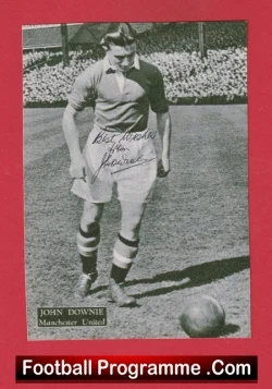 Manchester United John Downie Autograph Signed Picture Man Utd 1940s - football memorabilia