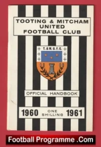 Tooting Mitcham United Football Club Official Handbook 1960 – 1961