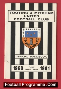 Tooting Mitcham United Football Club Official Handbook 1960 - 1961 - football memorabilia