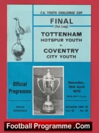 Tottenham Hotspur v Coventry City 1970 – Youth Cup Final Game