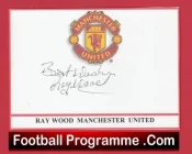 Manchester United Ray Wood Autograph Signed Sheet Card