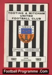 Tooting Mitcham United Football Club Official Yearbook Handbook 1962 – 1963