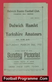  Dulwich Hamlet v Yorkshire Amateurs 1932 - 1930's Old Football Programmes Football Programme .COM Football Programmes Memorabilia